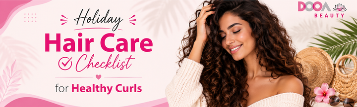 Holiday Hair Care Checklist for Healthy Curls