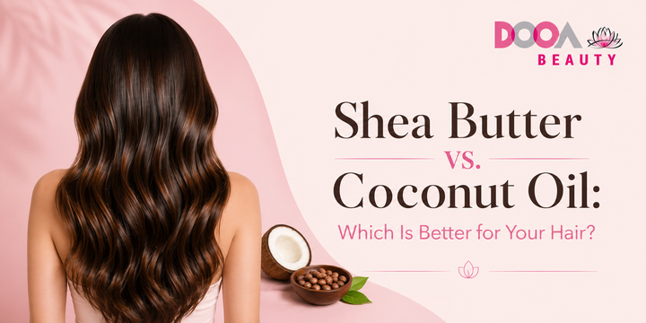 Shea Butter vs. Coconut Oil: Which Is Better for Your Hair?